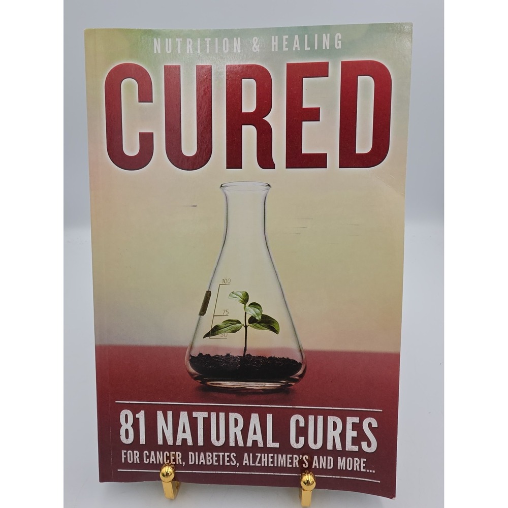 Cured 81 Natural Cures For Cancer Diabetes Alzheimer's Dr Glenn Rothfeld Book